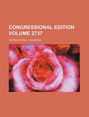 Book cover for Congressional Edition Volume 2737