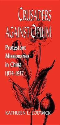 Book cover for Crusaders Against Opium