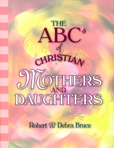 Book cover for Abcs of Christian Mothers & Daughters