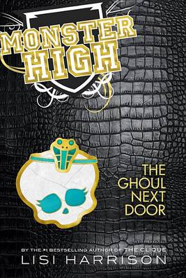 Book cover for Monster High #02: The Ghoul Next Door