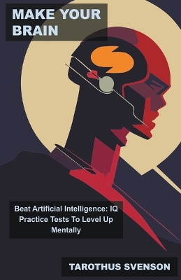 Cover of Make Your Brain Beat Artificial Intelligence