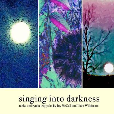 Book cover for singing into darkness