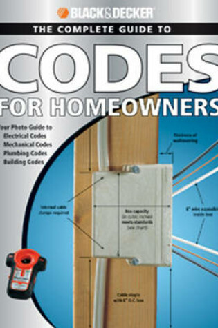 Cover of The Complete Guide to Codes for Homeowners (Black & Decker)