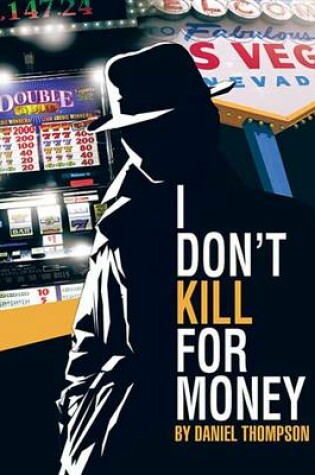 Cover of I Don't Kill for Money