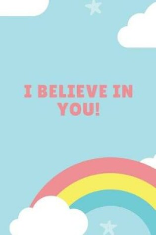 Cover of I Believe In You