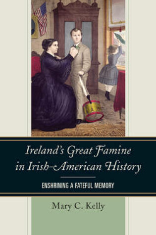 Cover of Ireland's Great Famine in Irish-American History