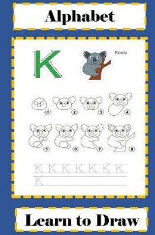 Cover of Alphabet Learn to Draw