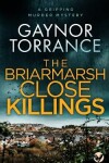 Book cover for THE BRIARMARSH CLOSE KILLINGS a gripping murder mystery