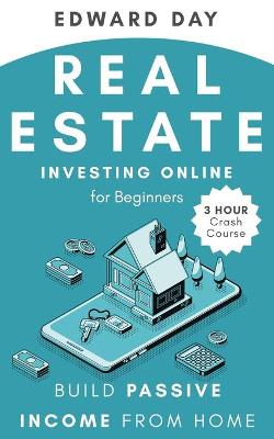 Cover of Real Estate Investing Online for Beginners
