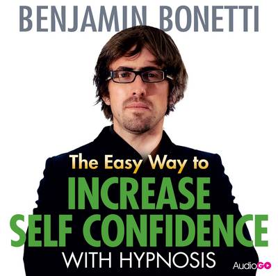 Book cover for The Easy Way to Increase Self Confidence with Hypnosis