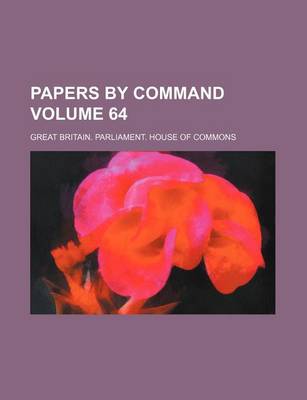 Book cover for Papers by Command Volume 64