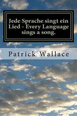Book cover for Jede Sprache singt ein Lied - Every Language sings a song.