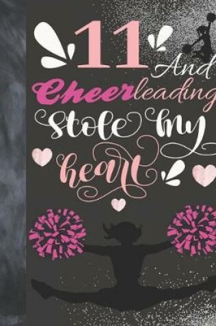 Cover of 11 And Cheerleading Stole My Heart