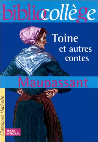 Book cover for Toine ET Autres Contes + Notes, Questionnaires ET Dossier Par H Alvado