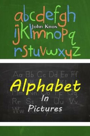 Cover of Alphabet In Pictures