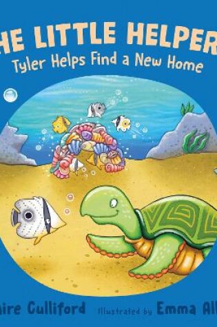 Cover of The Little Helpers: Tyler Helps Find a New Home