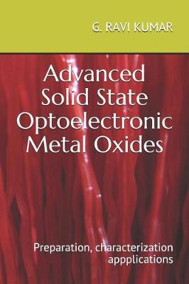 Book cover for Advanced Solid State Optoelectronic Metal Oxides