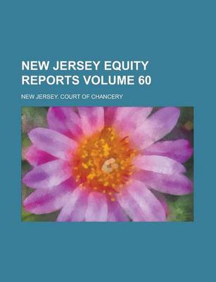 Book cover for New Jersey Equity Reports Volume 60