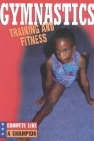 Cover of Compete Like a Champion--Gymnastics