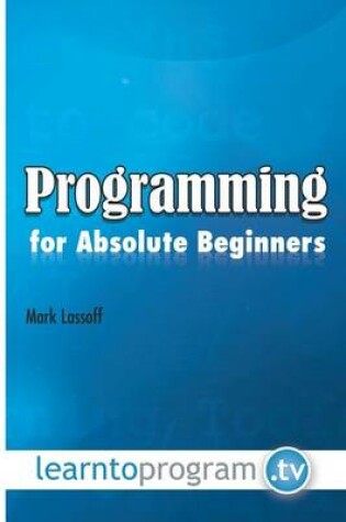 Cover of Programming for Absolute Beginners