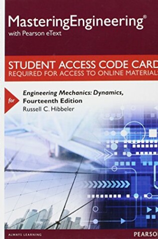 Cover of Mastering Engineering with Pearson eText -- Access Card -- for Engineering Mechanics