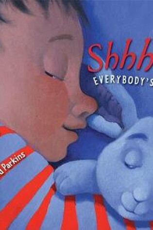 Cover of Shhhhh! Everybody's Sleeping
