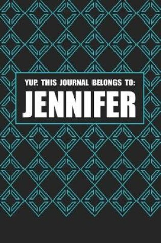 Cover of Yup. This Journal Belongs to Jennifer
