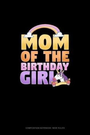 Cover of Mom Of The Birthday Girl