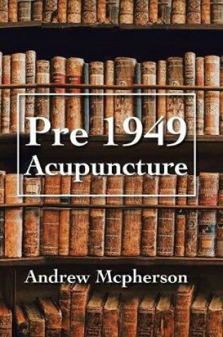 Cover of Pre 1949 Acupuncture