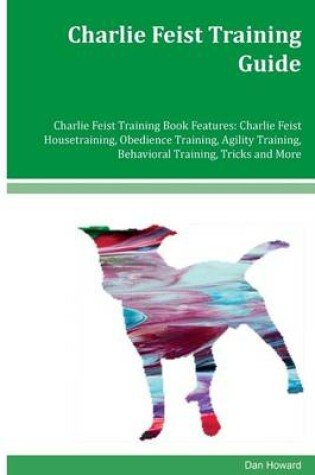 Cover of Charlie Feist Training Guide Charlie Feist Training Book Features