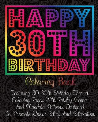 Cover of Happy 30th Birthday Coloring Book