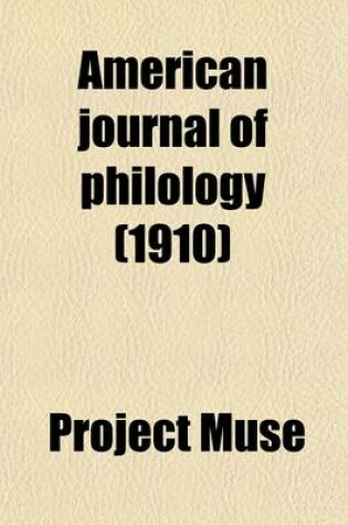 Cover of American Journal of Philology (Volume 31)