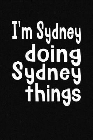 Cover of I'm Sydney Doing Sydney Things