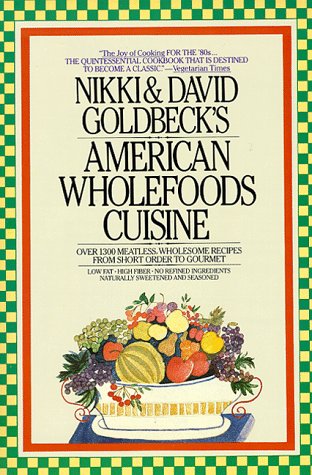 Cover of Goldbeck N. and D. : American Wholefoods Cuisine