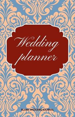 Book cover for Wedding Planner Small Size Blank Journal-Wedding Planner&To-Do List-5.5"x8.5" 120 pages Book 15