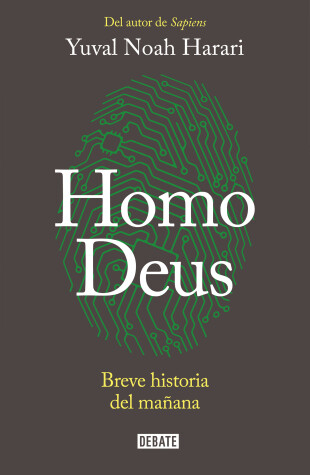 Book cover for Homo Deus: Breve historia del manana / Homo deus. A history of tomorrow