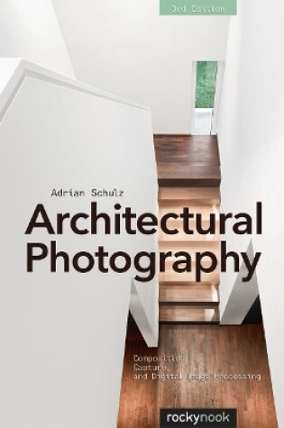 Cover of Architectural Photography, 3rd Edition