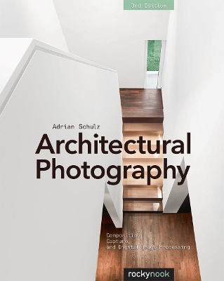 Book cover for Architectural Photography, 3rd Edition