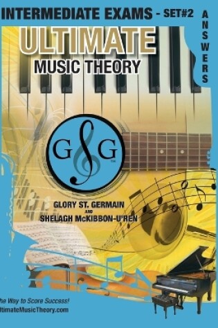Cover of Intermediate Music Theory Exams Set #2 Answer Book - Ultimate Music Theory Exam Series