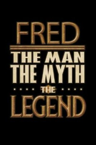 Cover of Fred The Man The Myth The Legend