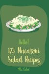 Book cover for Hello! 123 Macaroni Salad Recipes