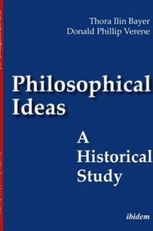 Cover of Philosophical Ideas – A Historical Study