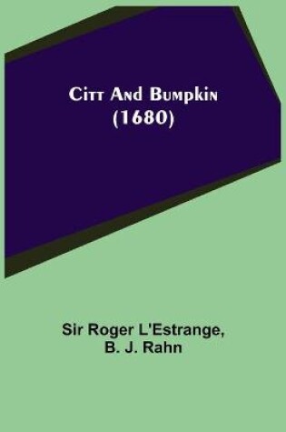 Cover of Citt and Bumpkin (1680)