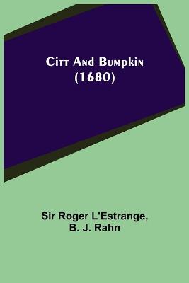 Book cover for Citt and Bumpkin (1680)