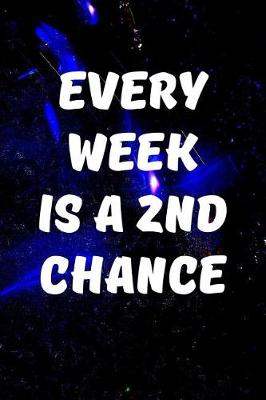 Book cover for Every week is a 2nd chance