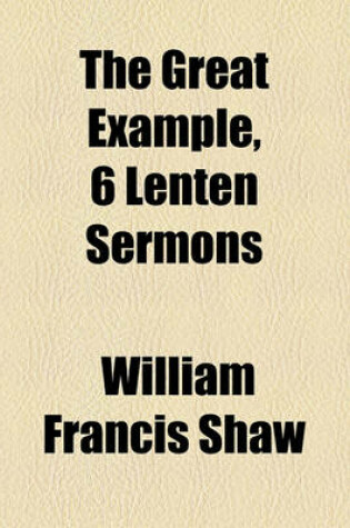 Cover of The Great Example, 6 Lenten Sermons