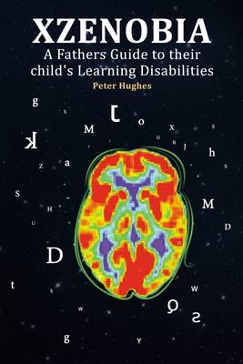 Book cover for Xzenobia : A Fathers Guide to Their Child's Learning Disabilities