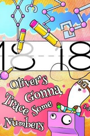 Cover of Oliver's Gonna Trace Some Numbers 1-50