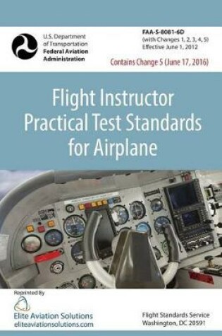 Cover of Flight Instructor Practical Test Standards For Airplane (FAA-S-8081-6D)