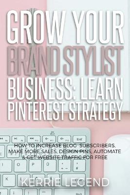 Book cover for Grow Your Brand Stylist Business